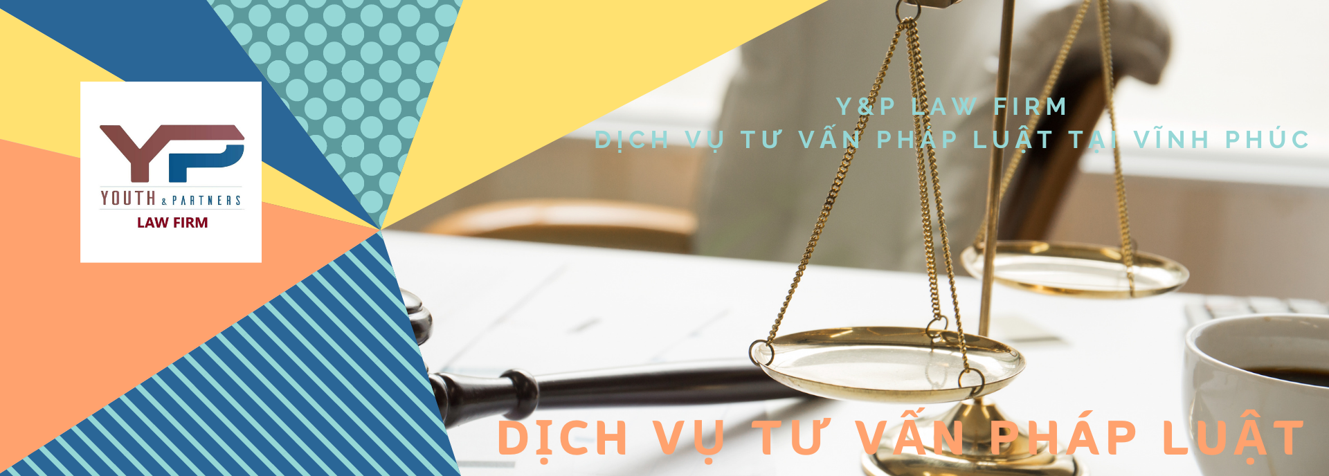 Y&P Law Firm - Dịch vụ tư vấn pháp luật tại Vĩnh Phúc